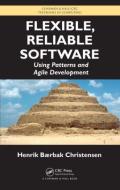 Flexible, Reliable Software di Henrik B. (University of Aarhus Christensen edito da Taylor & Francis Ltd