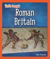 Roman Britain di Izzi Howell edito da Hachette Children's Group