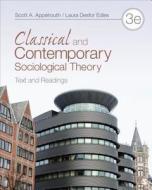 Classical and Contemporary Sociological Theory di Scott Appelrouth edito da SAGE Publications, Inc