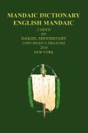 Mandaic Dictionary di Dakhil Shooshtary edito da AuthorHouse