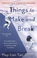 Things to Make and Break di May-Lan Tan edito da Hodder & Stoughton General Division