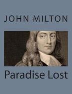 Paradise Lost di John Milton edito da Createspace