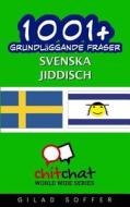 1001+ Grundlaggande Fraser Svenska - Jiddisch di Gilad Soffer edito da Createspace