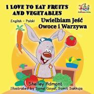 I Love to Eat Fruits and Vegetables di Shelley Admont, Kidkiddos Books edito da KidKiddos Books Ltd.