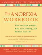 The Anorexia Workbook di Michelle Heffner edito da New Harbinger Publications