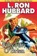 Fifty-Fifty O'Brien di L. Ron Hubbard edito da Galaxy Press (CA)