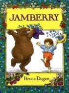 Jamberry [With Hardcover Book] di Bruce Degen edito da Live Oak Media (NY)