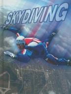 Skydiving di Joanne Mattern edito da Rourke Publishing (FL)
