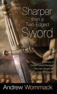 Sharper Than a Two-Edged Sword di Andrew Wommack edito da Harrison House
