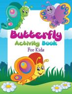 Butterfly Activity Book For Kids di Speedy Publishing Llc edito da Speedy Publishing Books