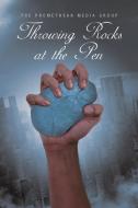 Throwing Rocks at the Pen di The Promethean Media Group edito da Page Publishing, Inc.