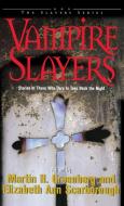 Vampire Slayers di Martin Harry Greenberg edito da Cumberland House Publishing