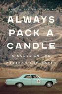 Pack a Candle: A Nurse in the Cariboo-Chilcotin di Marion McKinnon Crook edito da HERITAGE HOUSE