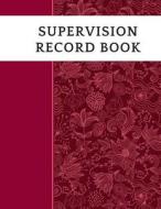SUPERVISION RECORD BK di Jason Soft edito da INDEPENDENTLY PUBLISHED