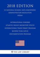 INTL FISHERIES - ATLANTIC HIGH di The Law Library edito da INDEPENDENTLY PUBLISHED