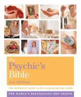 The Psychic's Bible di Jane Struthers edito da Octopus Publishing Group