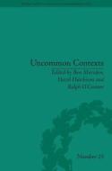 Uncommon Contexts di Ben Marsden edito da Taylor & Francis Ltd