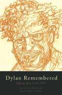 Dylan Remembered: Volume Two 1935-1953 (Revised) di David N. Thomas edito da SEREN BOOKS