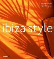 Ibiza Style di Ingrid Rasmussen, Chloe Grimshaw edito da Merrell Publishers Ltd
