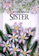 To A Very Special Sister di Pam Brown edito da Exley Publications Ltd