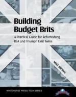 Building Budget Brits di Mike Brown edito da Whitehorse Press