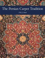 The Persian Carpet Tradition di P.R.J. Ford edito da Hali Publications Ltd