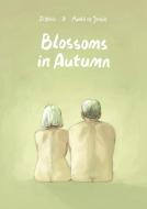 Blossoms in Autumn di Aimee De Jongh edito da SelfMadeHero