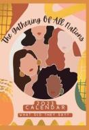 The Gathering of all Nations 2023 Calendar di Naomi E. Peete edito da LIGHTNING SOURCE INC