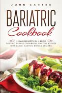Bariatric Cookbook di John Carter edito da Guy Saloniki