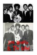 Jimi Hendrix & the Who!: The Greatest Rock Band & the Greatest Guitarist! di S. King edito da Createspace Independent Publishing Platform