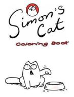Simon's Cat Coloring Book di John Murphy edito da Createspace Independent Publishing Platform