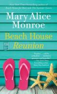 Beach House Reunion di Mary Alice Monroe edito da POCKET BOOKS