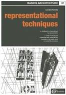 Basics Architecture 01: Representational Techniques di Lorraine Farrelly edito da Bloomsbury Publishing Plc