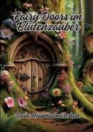 Fairy Doors im Blütenzauber di Diana Kluge edito da tredition