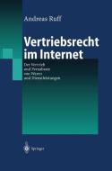 Vertriebsrecht im Internet di Andreas Ruff edito da Springer-Verlag GmbH