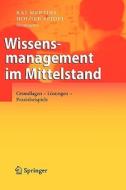 Wissensmanagement Im Mittelstand edito da Springer-verlag Berlin And Heidelberg Gmbh & Co. Kg