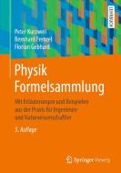 Physik Formelsammlung di Peter Kurzweil, Bernhard Frenzel, Florian Gebhard edito da Springer-Verlag GmbH