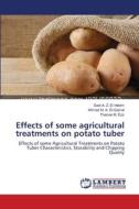 Effects of some agricultural treatments on potato tuber di Said A. Z. El Hakim, Ahmad M. A. El-Gamal, Thanaa M. Ezz edito da LAP Lambert Academic Publishing