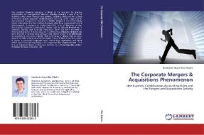 The Corporate Mergers & Acquisitions Phenomenon di Humberto Nuno Rito Ribeiro edito da LAP Lambert Academic Publishing
