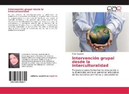 Intervención grupal desde la Interculturalidad di Silvia Caggiano edito da EAE