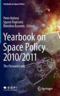 Yearbook on Space Policy 2010/2011 edito da Springer-Verlag KG