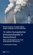 12 Jahre Europäischer Emissionshandel in Deutschland edito da Metropolis Verlag