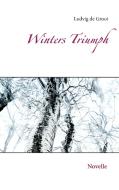 Winters Triumph di Ludvig De Groot edito da Books on Demand