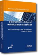 Unternehmen erfolgreich restrukturieren und sanieren edito da Schäffer-Poeschel Verlag