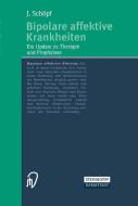 Bipolare affektive Krankheiten di J. Schöpf edito da Steinkopff