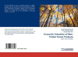 Economic Valuation of Non-Timber Forest Products di August Kuwawenaruwa, Kasim Kulindwa (Prof. ), Razack Lokina (Dr. ) edito da LAP Lambert Acad. Publ.