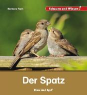 Der Spatz di Barbara Rath edito da Hase und Igel Verlag GmbH