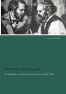 Der Briefwechsel zwischen Friedrich Engels und Karl Marx di Bebel, Bernstein edito da dearbooks