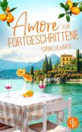 Amore für Fortgeschrittene di Cornelia Härtl edito da dp Verlag