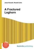 A Fractured Leghorn edito da Book On Demand Ltd.